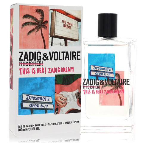 This Is Her! Zadig Dream Perfume By Zadig & Voltaire Eau De Parfum Spray - - 100 ml